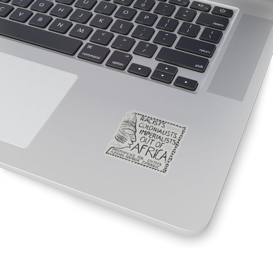 Racists Colonialists Imperialists out of Africa Sticker