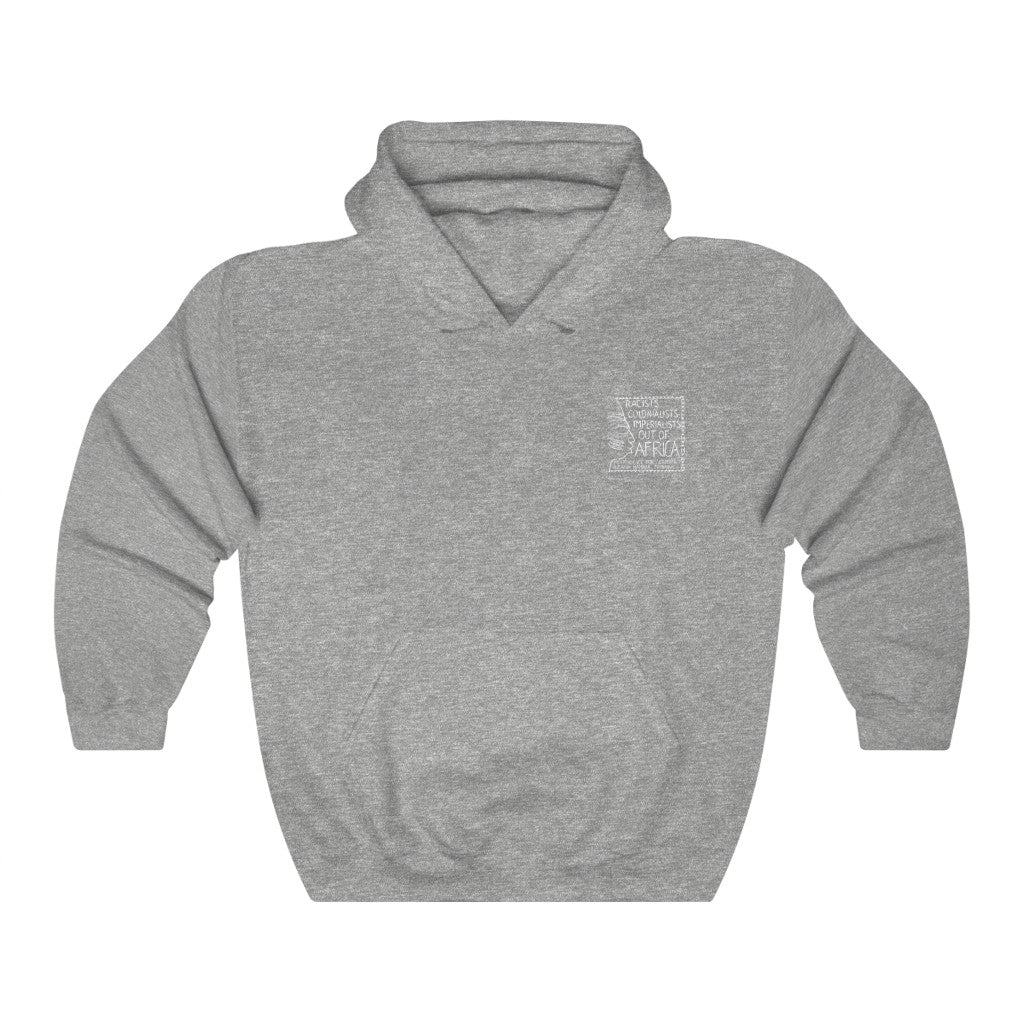 Racists Colonialists Imperialists out of Africa Hoodie