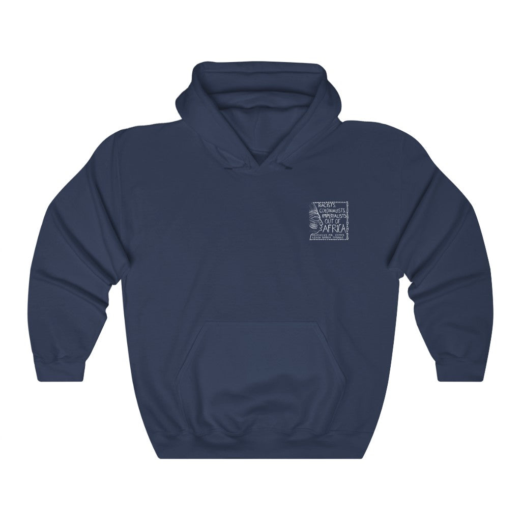 Racists Colonialists Imperialists out of Africa Hoodie