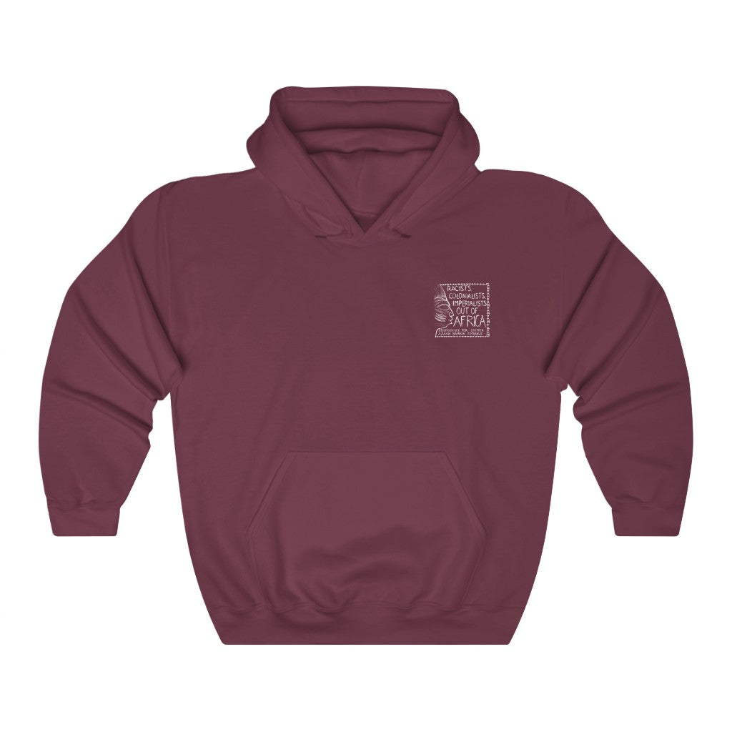 Racists Colonialists Imperialists out of Africa Hoodie
